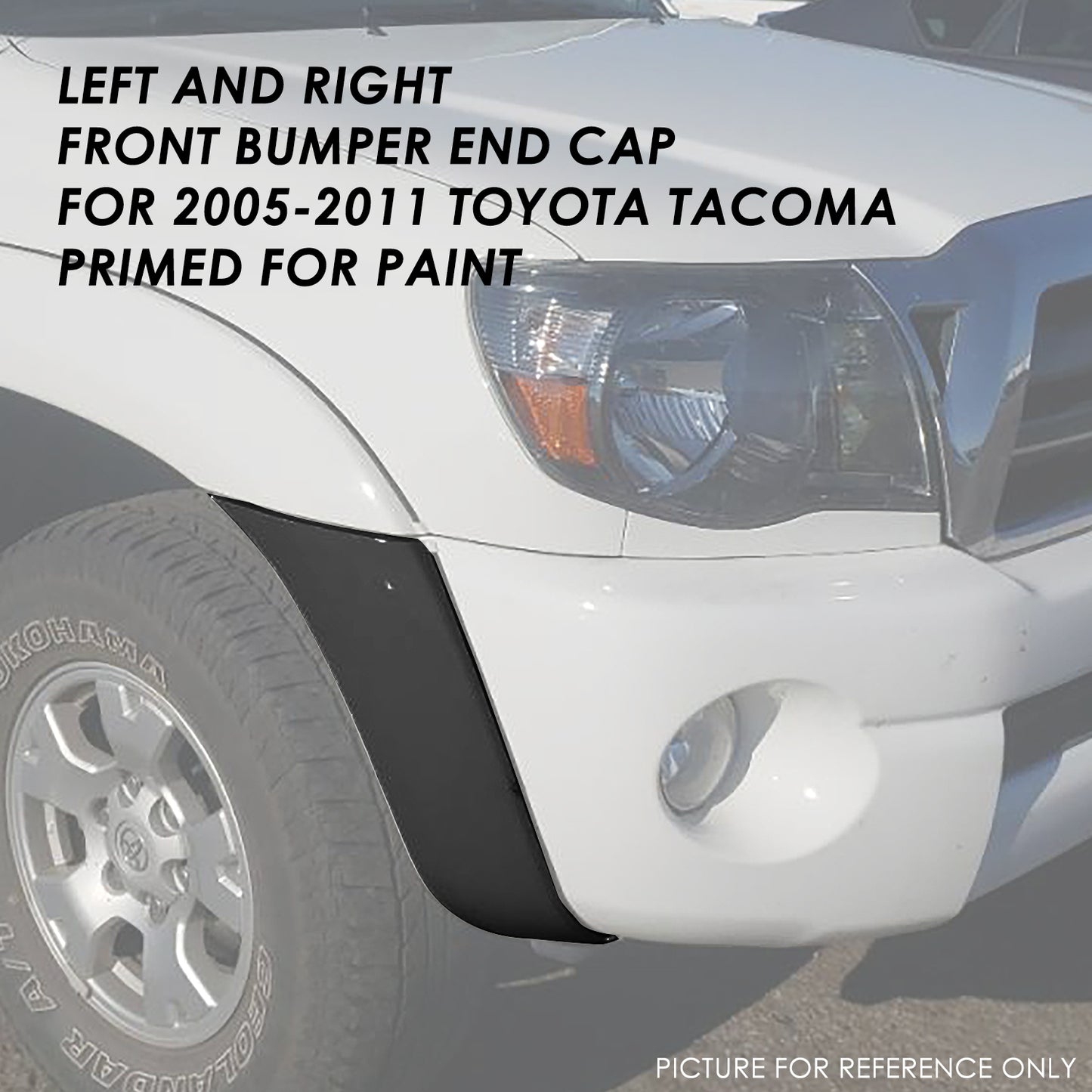 nan BUMPER INSERTS & COVERS - 05-11 TOYOTA TACOMA BASE, PRE RUNNER - EXCLUDES X-RUNNER FRONT BUMPER - ABS PLASTIC/RUBBER - PRIMERED BLACK